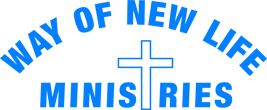 Way of New Life Ministries
